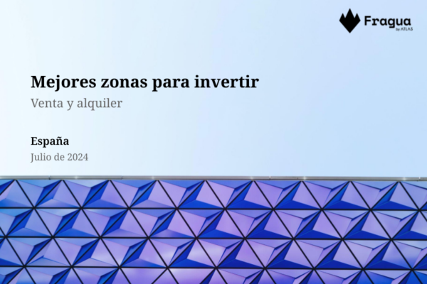 Mejores zonas para invertir en España en julio  2024