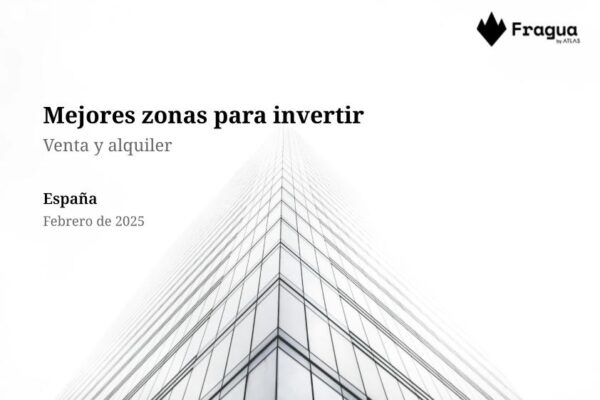 Mejores zonas para invertir en España en febrero 2025