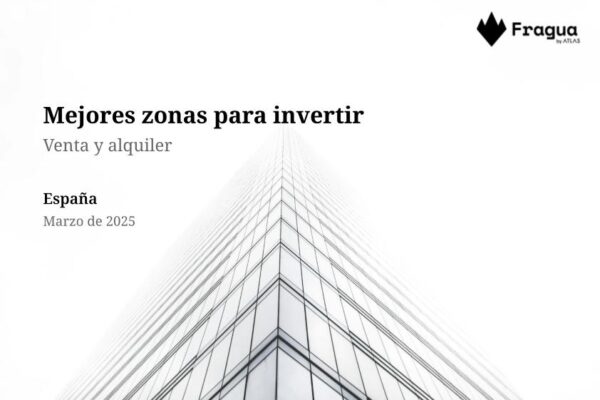 Mejores zonas para invertir en España en marzo 2025